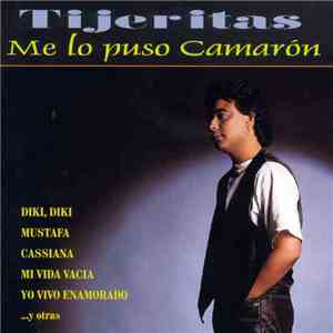 Tijeritas - Me Lo Puso Camarón mp3 album