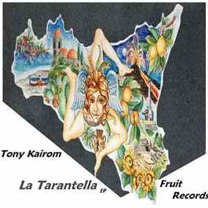 Tony Kairom - La Tarantella EP mp3 album