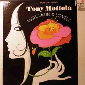 Tony Mottola - Lush, Latin & Lovely mp3 album