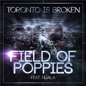 Toronto Is Broken - Section Nine 'Sampler 3' - Field Of Poppies mp3 album