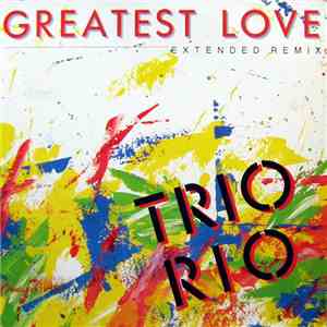 Trio Rio - Greatest Love mp3 album