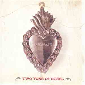 Two Tons Of Steel - Transparent mp3 album