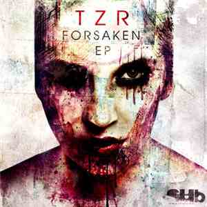 TZR - Forsaken EP mp3 album