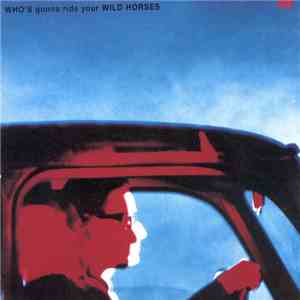 U2 - Who's Gonna Ride Your Wild Horses mp3 album