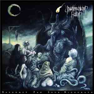 Unaussprechlichen Kulten - Baphomet Pan Shub-Niggurath mp3 album