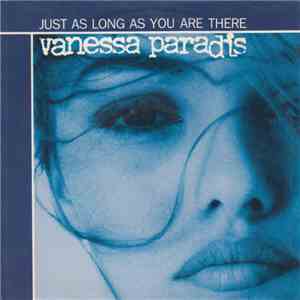 Vanessa Paradis - Just As Long As You Are There mp3 album
