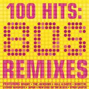 Various - 100 Hits: 80s Remixes mp3 album