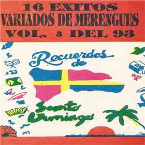 Various - 16 Exitos Variados De Merengues Vol. 3 Del 93 mp3 album