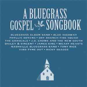 Various - A Bluegrass Gospel Songbook mp3 album