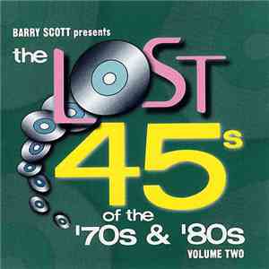Various - Barry Scott Presents The Lost 45s Of The '70s & '80s Volume Two mp3 album
