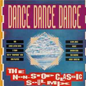 Various - Dance Dance Dance (The Non-Stop Classic Soul Mix) mp3 album