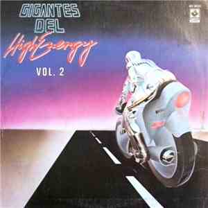 Various - Gigantes Del High Energy Vol. 2 mp3 album