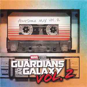Various - Guardians Of The Galaxy: Awesome Mix Vol. 2 (Original Motion Picture Soundtrack) mp3 album