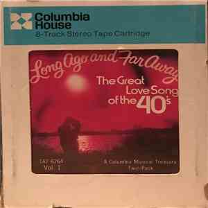 Various - Long Ago And Far Away (The Great Love Songs Of The 40's) mp3 album