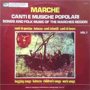 Various - Marche: Canti E Musiche Popolari - Songs And Folk Music Of The Marches Region - Vol. 1 mp3 album
