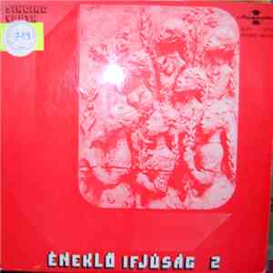 Various - Éneklő Ifjúság 2 mp3 album
