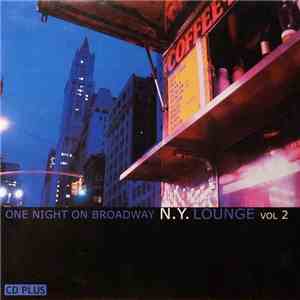 Various - N.Y. Lounge Vol. 2 - One Night On Broadway mp3 album