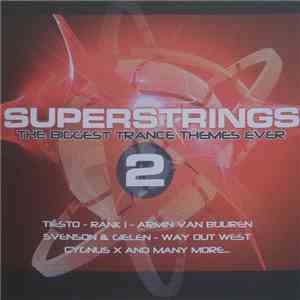 Various - Superstrings 2 (The Biggest Trance Themes Ever) mp3 album