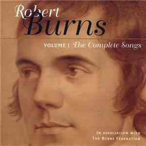 Various - The Complete Songs Of Robert Burns, Volume 1 mp3 album