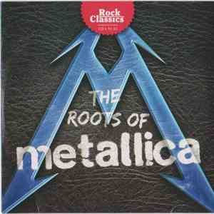 Various - The Roots Of Metallica mp3 album