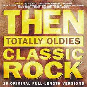 Various - Then Classic Rock Totally Oldies 8 mp3 album