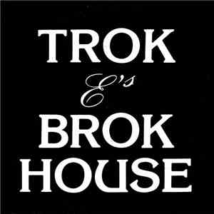 Various - Trok E's Brok House mp3 album