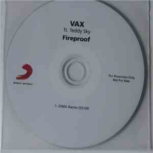 VAX  Ft. Teddy Sky - Fireproof (DIMA Remix) mp3 album