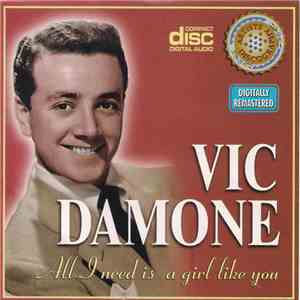 Vic Damone - All I Need Is A Girl Like You mp3 album