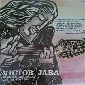 Victor Jara - 10 Anos Cantando Con Nostros mp3 album