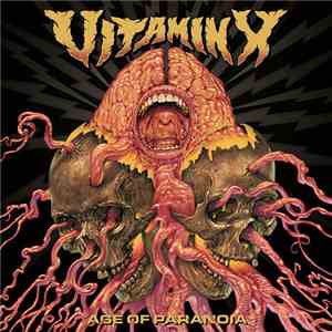 Vitamin X - Age of Paranoia mp3 album