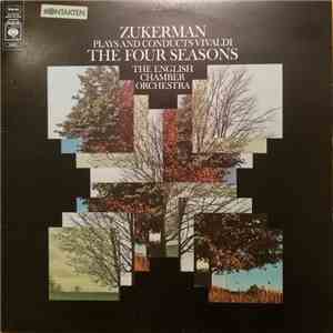 Vivaldi, Zukerman, The English Chamber Orchestra - The Four Seasons mp3 album