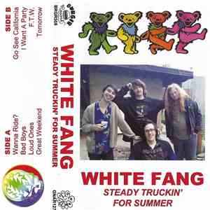 White Fang - Steady Truckin' For Summer mp3 album