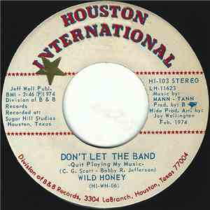 Wild Honey - Don't Let The Band (Quit Playing My Music) / Love Connection mp3 album