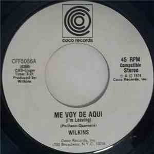 Wilkins Vélez - Me Voy De Aqui (I'm Leaving) / La Gaviota Dijo Adios (The Seagull Has Flown Away) mp3 album