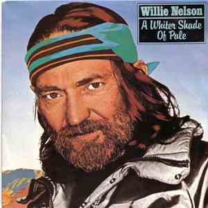 Willie Nelson - A Whiter Shade Of Pale mp3 album
