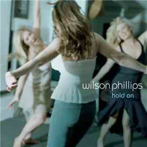 Wilson Phillips - Hold On (Acoustic Version) mp3 album