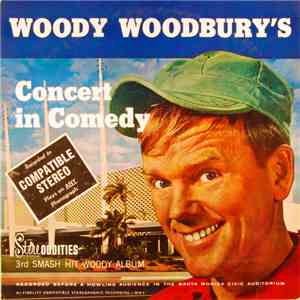 Woody Woodbury - Woody Woodbury's Concert In Comedy mp3 album