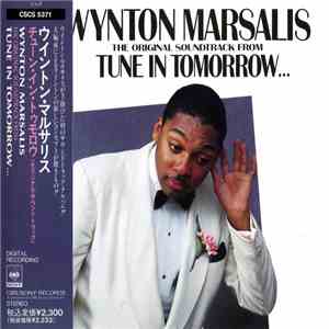 Wynton Marsalis - Tune In Tomorrow - The Original Soundtrack mp3 album