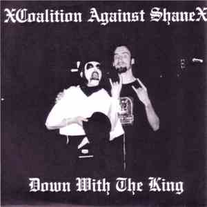 xCoalition Against Shanex - Down With The King mp3 album