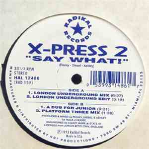 X-Press 2 - Say What! mp3 album