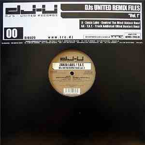 Zanza Labs / T.A.T. - DJs United Remix Files Vol. 1 mp3 album