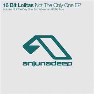 16 Bit Lolitas - Not The Only One EP mp3 album