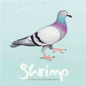 A Tale Of Golden Keys - Shrimp mp3 album