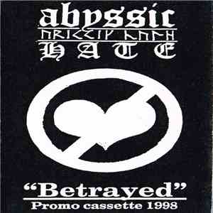 Abyssic Hate - Betrayed mp3 album