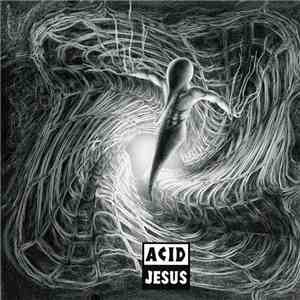 Acid Jesus - Acid Jesus mp3 album