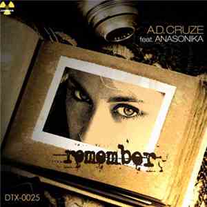 A.D. Cruze feat. Anasonika - Remember mp3 album