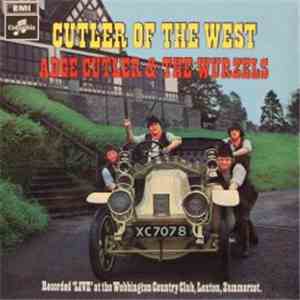 Adge Cutler & The Wurzels - Cutler Of The West mp3 album