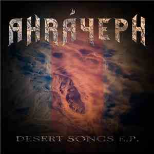 Ahráyeph - Desert Songs E​.​P. mp3 album
