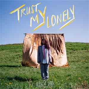 Alessia Cara - Trust My Lonely mp3 album