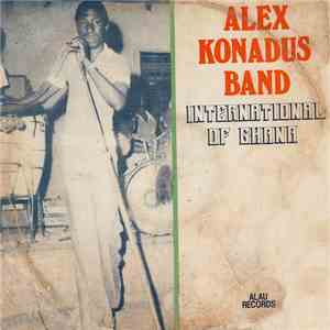 Alex Konadus Band International Of Ghana - Alex Konadus Band International Of Ghana mp3 album